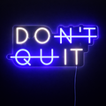 Don't Quit Neonskylt - Blå