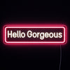 Hello Georgeous Neon Vägglampa