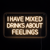 I Have Mixed Drinks About Feelings Neon Vägglampa