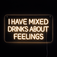 I Have Mixed Drinks About Feelings Neon Vägglampa