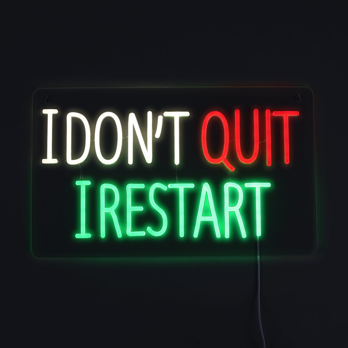 I Dont Quit I Restart Neon Vägglampa