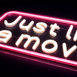Just Like a Movie Neonskylt