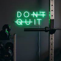 Don't Quit Neonskylt
