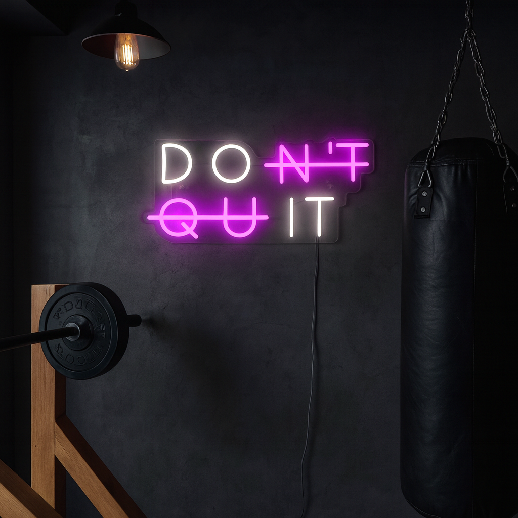 Don't Quit Neonskylt
