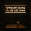 Youre Not In Love Neon Vägglampa