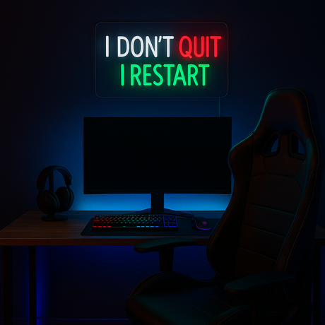 I Dont Quit I Restart Neon Vägglampa