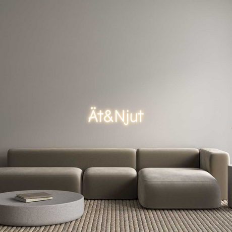 Custom Neon: Ät&Njut-Lampconcept.se