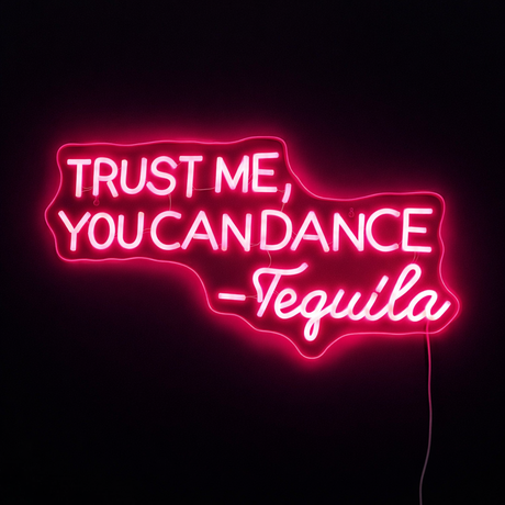 Trust Me You Can Dance Neonskylt