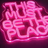 This Must Be The Place Neonskylt