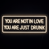 Youre Not In Love Neonskylt