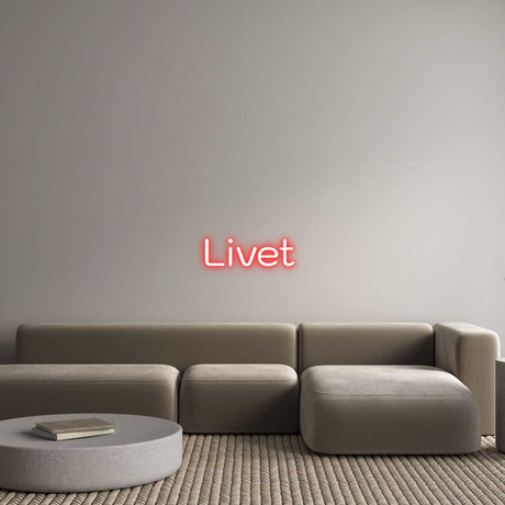 Custom Neon: Livet-Lampconcept.se